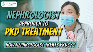 A Nephrologist Approach To PKD Treatment  How Nephrologist Treats PKD [upl. by Nnylorac801]