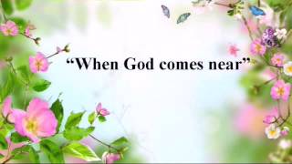 When God comes near Lyrics Hallelujah Choruses The Salvation Army Band [upl. by Coltun]