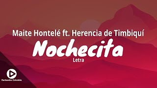 Nochecita  Maite Hontelé ft Herencia de Timbiquí Letra  Rankeados Colombia [upl. by Margarida]