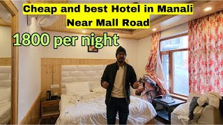 Cheap and best hotels in Manali  Hotel Himgiri  Mall road [upl. by Aerol383]