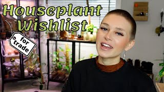 plants I want to trade for in 2022  houseplant wishlist common  rare [upl. by Giorgia436]