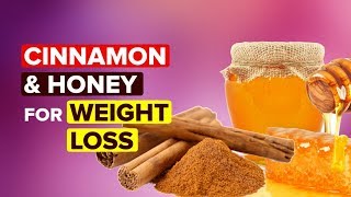 Cinnamon and Honey For Weight Loss – How It Works Benefits amp Recipe [upl. by Bora]