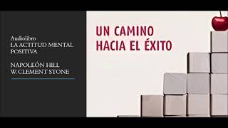 Audiolibro La actitud mental positiva  Napoleón Hill [upl. by Silberman561]