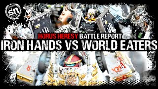 Iron Hands vs World Eaters  Horus Heresy Battle Report [upl. by Inoue]