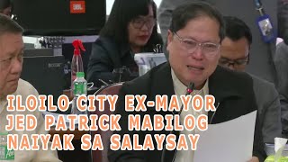 Iloilo City ExMayor JeD Mabilog Naiyak sa Salaysay  6th Quad Comm [upl. by Idnat]