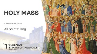 Holy Catholic Mass  All Saints Day  1 November 2024 [upl. by Livvie]