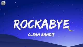 Clean Bandit  Rockabye letralyrics [upl. by Iana]