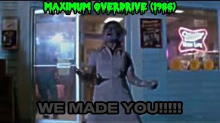 Maximum overdrive 1986 WE MADE YOU [upl. by Remas]