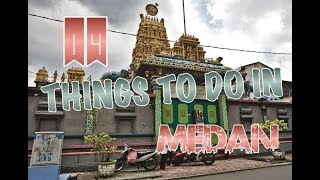 Top 14 Things To Do In Medan Indonesia [upl. by Dibrin549]