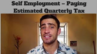 Self Employment  Paying Estimated Quarterly Tax [upl. by Auot]