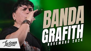 BANDA GRAFITH  NOVEMBRO 2024  LucianoSongs [upl. by Corabel312]