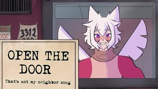 OPEN THE DOOR  Thats not my neighbor song  animation [upl. by Leynwad]