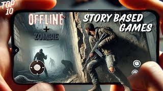 Top10 Offline Zombie survival story based🔥Games for Android and iOS devices  Dont miss [upl. by Anirahtak835]