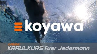 Koyawa Kraulkurs  Kraulschwimmen effektiv lernen [upl. by Luahs243]