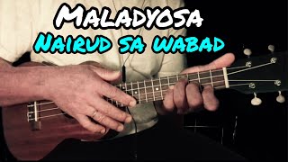 Maladyosa  Nairud sa Wabad  Ukulele Tutorial With Lyrics and Chords [upl. by Leruj269]