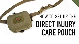 Direct Injury Care Pouch Setup [upl. by Furgeson806]