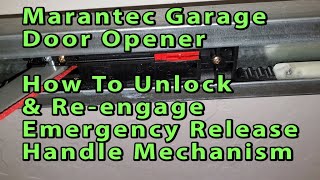 Marantec  Broten Garage Door Opener  How To Unlock amp ReEngage Emergency Release Handle Mechanism [upl. by Aikcin576]