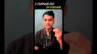 3 THINGS DO IN YOUR COLLAGE selfimprovement money levelupwithsiddhu levelup siddhucreates [upl. by Redliw]