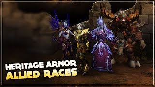 Allied Races Heritage Armor Armadura Dinástica  World of Warcraft Legion [upl. by Maddox989]