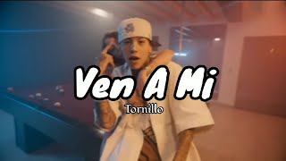 Ven A mi  Tornillo letra [upl. by Trilby]