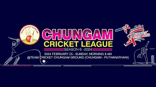 CHUNGAM CRICKET LEAGUE  SEASON6  KALIKKALAM MEDIA  LIVE [upl. by Harahs940]