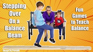 Balance Beam Stepping Over Progressively Higher Pediatric Exercises for Dynamic Balance 22 [upl. by Enelrahc256]