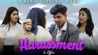 Harassment in office  Sanju Sehrawat 20  Short Film [upl. by Broek]