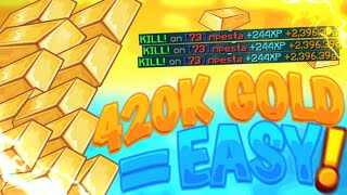 Getting 2000 gold PER KILL [upl. by Anicnarf]