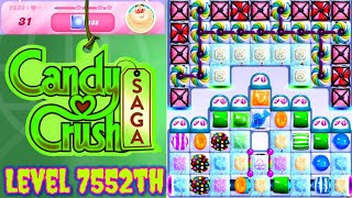 Level 7552th Candy Crush Saga Live Streaming On YouTube By Sankat Mochan Vlogs [upl. by Esilenna604]