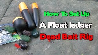 Float Ledger Set Up For Pike Fishing A Dead Bait [upl. by Narine799]