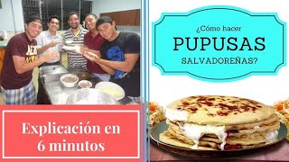 ¿Cómo hacer pupusas salvadoreñas Explicación en 6 minutos [upl. by Laure]