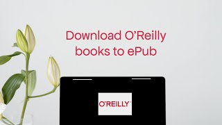 Download Books Offline from the OReilly Learning Platform [upl. by Yhtnomit]