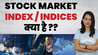 Understand What is IndicesIndexes in Stock Market  Stock Market in Hindi  Anukriti [upl. by Botnick]