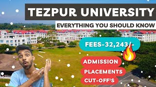 Tezpur University Review  Fees  Placements  Campus Tour  Courses  Cutoffs  CSAB  GFTI [upl. by Nylsirk]