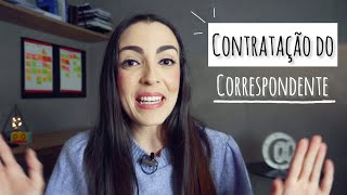 COMO É A CONTRATAÇÃO DO CORRESPONDENTE JURÍDICO [upl. by Dloreg]