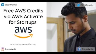 Get Free AWS Credits  AWS Activate for Startups  Step by Step Guide  StackMantle [upl. by Odlanor]