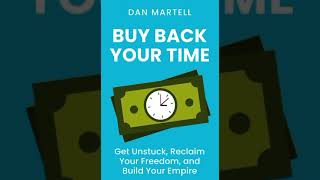 Buy back your time  Audiobook Dan Martell [upl. by Ioab]