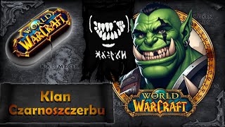 Warcraft w Pigułce Klan Czarnoszczerbu czyli Black Tooth Grin clan [upl. by Lomasi]