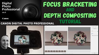 DPP4  Focus Bracketing  Depth Compositing  Tutorial  Canon Digital Photography Professional 4 [upl. by Ayikahs]