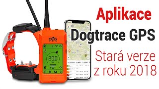 Video představení mobilní aplikace Dogtrace GPS k obojkům DOG GPS X30 veze aplikace z roku 2018 [upl. by Scevour607]