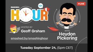 Smashing Hour with Heydon Pickering — September 2024 [upl. by Nigle]