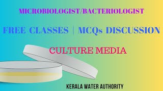 BACTERIAL CULTURE MEDIA CLASS amp MCQs I MICROBIOLOGIS BACTERIOLOGIST KERALA WATER AUTHORITY kpsc [upl. by Rustice]