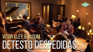 Vitor Kley amp Lagum  Detesto Despedidas Microfonado [upl. by Labotsirc]