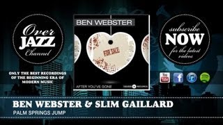 Ben Webster amp Slim Gaillard  Palm Springs Jump 1942 [upl. by Enomrej]