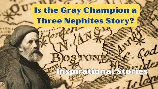 More Three Nephite Stories The Gray Champion [upl. by Nimzzaj]