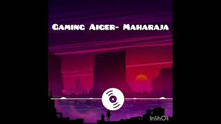 Gaming AigerMaharaja [upl. by Ramuk]