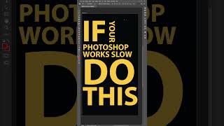 If Your Photoshop Works Slow Do This  How To Speed Up Photoshop shorts [upl. by Arhaz]