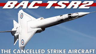 BAC TSR2  The British Cold War strike and reconnaissance aircraft that was cancelled  Upscaled [upl. by Ydollem139]