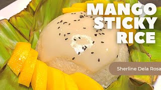 MANGO STICKY RICE  THAI MANGO STICKY RICE [upl. by Redd543]