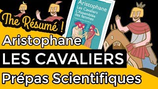 Les Cavaliers dAristophane  RÉSUMÉ spécial Prépa Scientifique [upl. by Nnor]